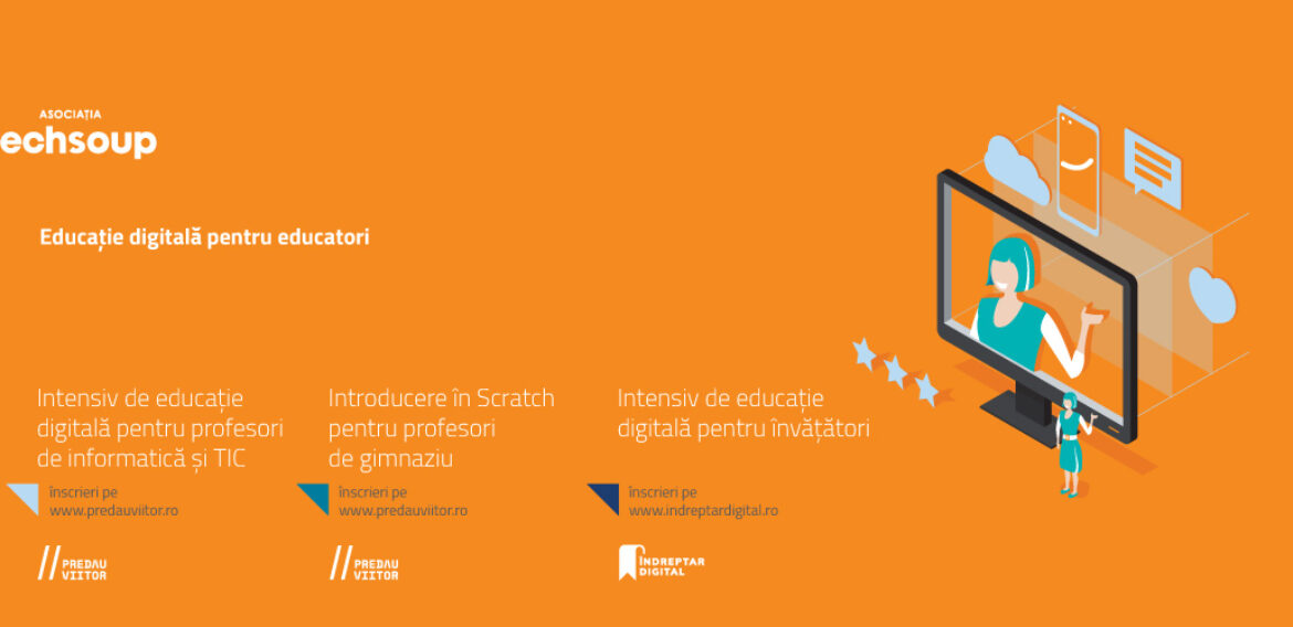 Asociația Techsoup invită profesorii din țară să se înscrie la noile cursuri online gratuite de educație digitală și programare vizuală