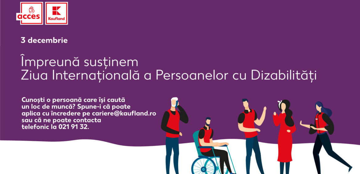 Kaufland România, sprijin pentru persoanele cu dizabilităţi: Integrarea a 240 de noi angajaţi şi adaptarea spaţiilor de lucru, obiective îndeplinite cu succes
