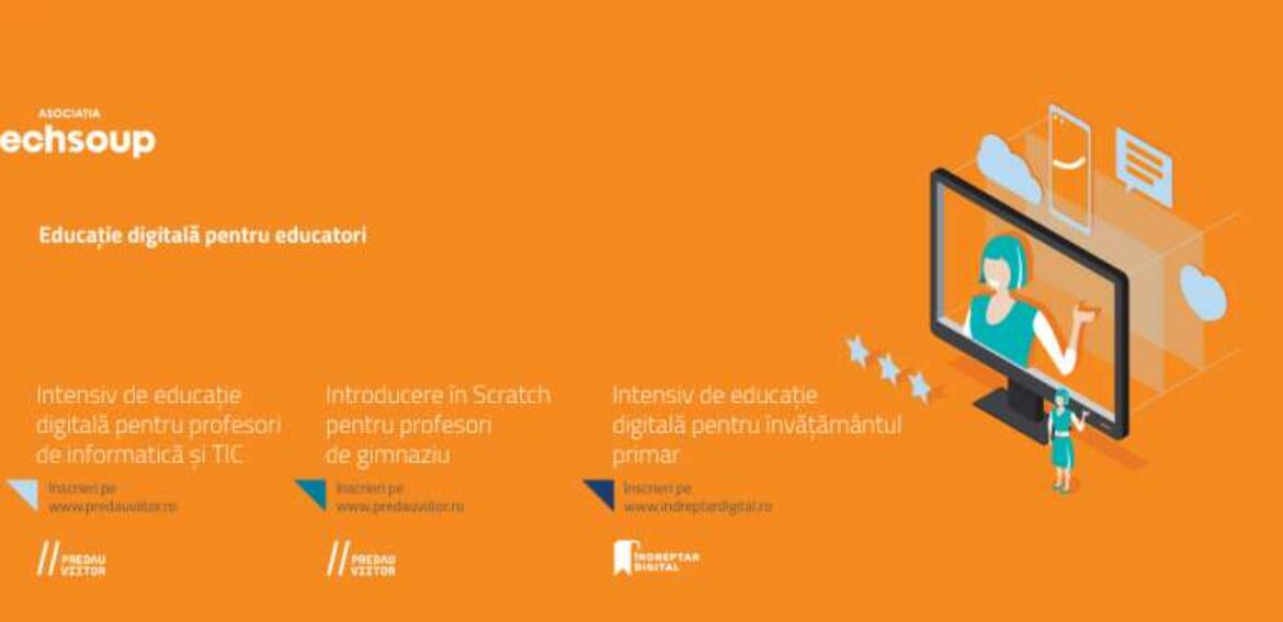 Profesorii din țară sunt invitați să se înscrie la cursurile online gratuite de educație digitală și programare vizuală dezvoltate de Asociația Techsoup