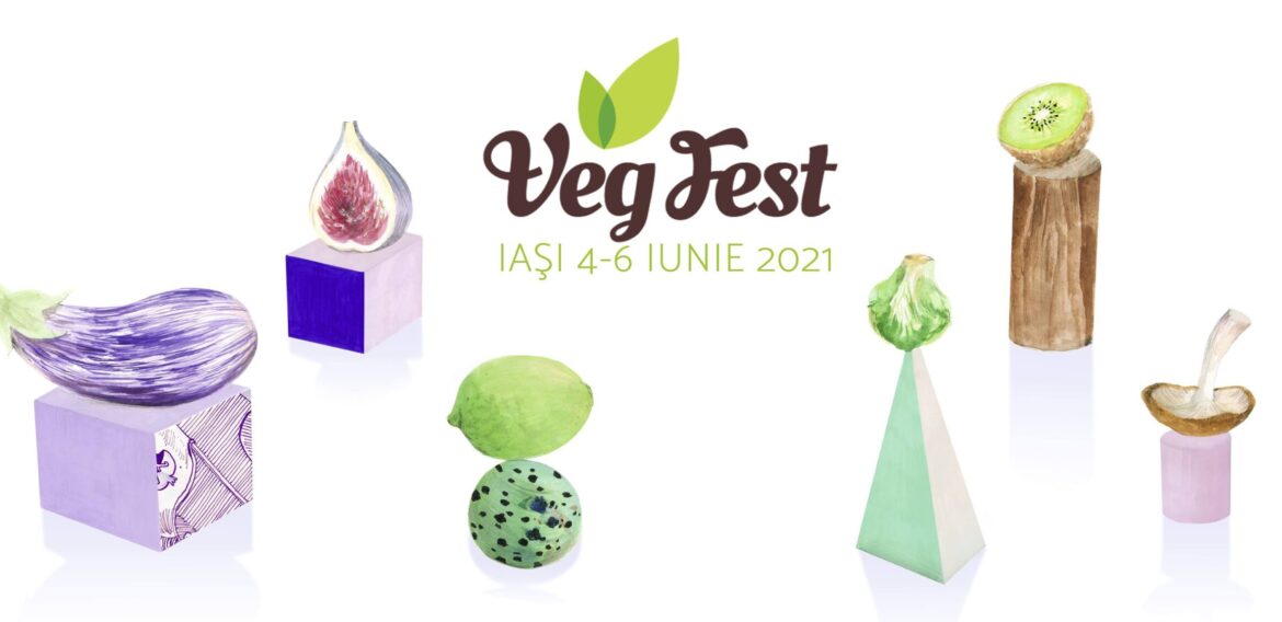 Asociația Veganilor din România organizează VegFest 2021 în Iași, 4-6 iunie