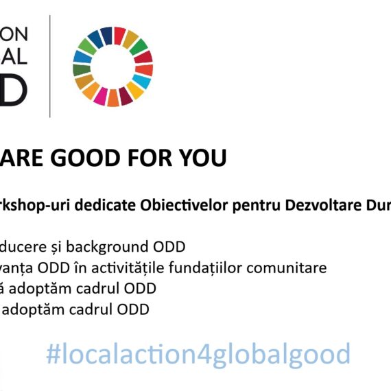 Federația Fundațiile Comunitare din România organizează o serie de workshop-uri dedicate Obiectivelor de Dezvoltare Durabilă