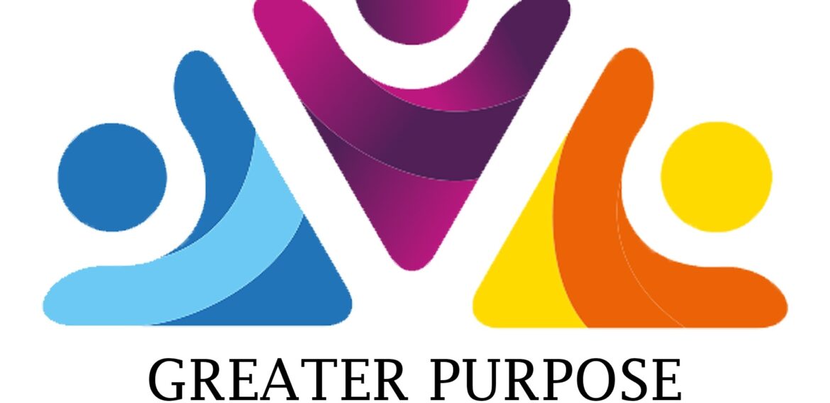 Greater Purpose