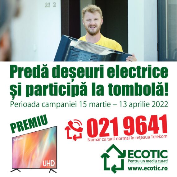 Ai un echipament electric stricat? Predă-l spre reciclare și participă la tombola ECOTIC!
