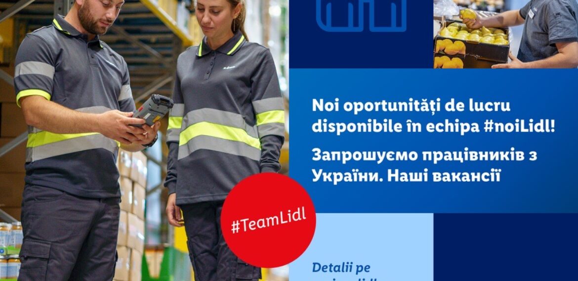 Lidl România oferă locuri de muncă pentru refugiații ucraineni