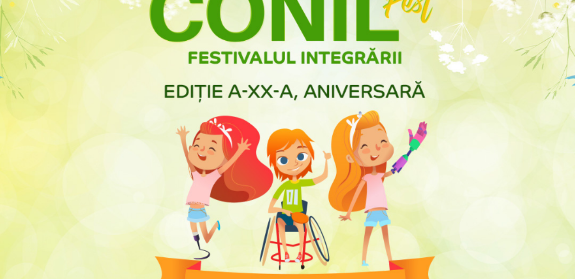 Asociația CONIL  organizează CONIL Fest, Festivalul Integrării în 28-29 mai 2022, la Circul Metropolitan București