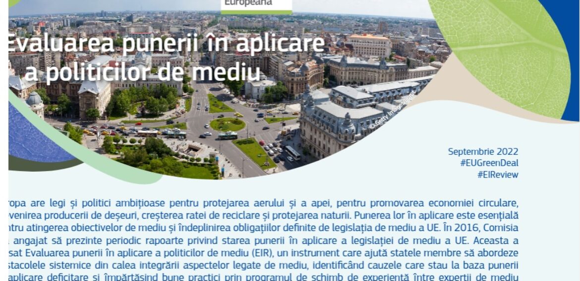 A treia evaluare a punerii în aplicare a politicilor de mediu. Principalele provocări ale României : legislația privind gestionarea deșeurilor, calitatea aerului, tratarea apelor urbane reziduale, taxe de mediu prea mici