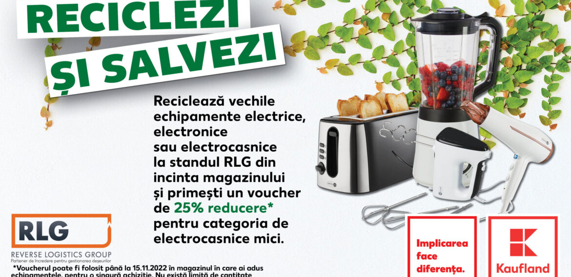 Kaufland demarează o campanie de colectare a deșeurilor electrice și electronice și oferă 25% reducere pentru electrocasnicele noi