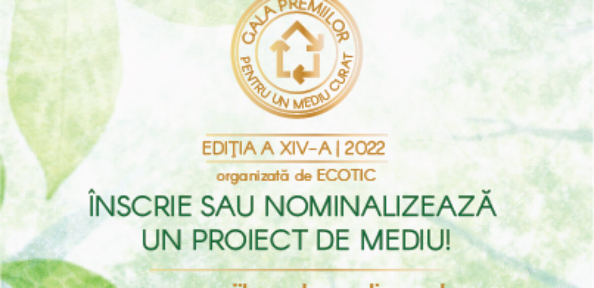 S-au deschis înscrierile în Gala Premiilor pentru un Mediu Curat!