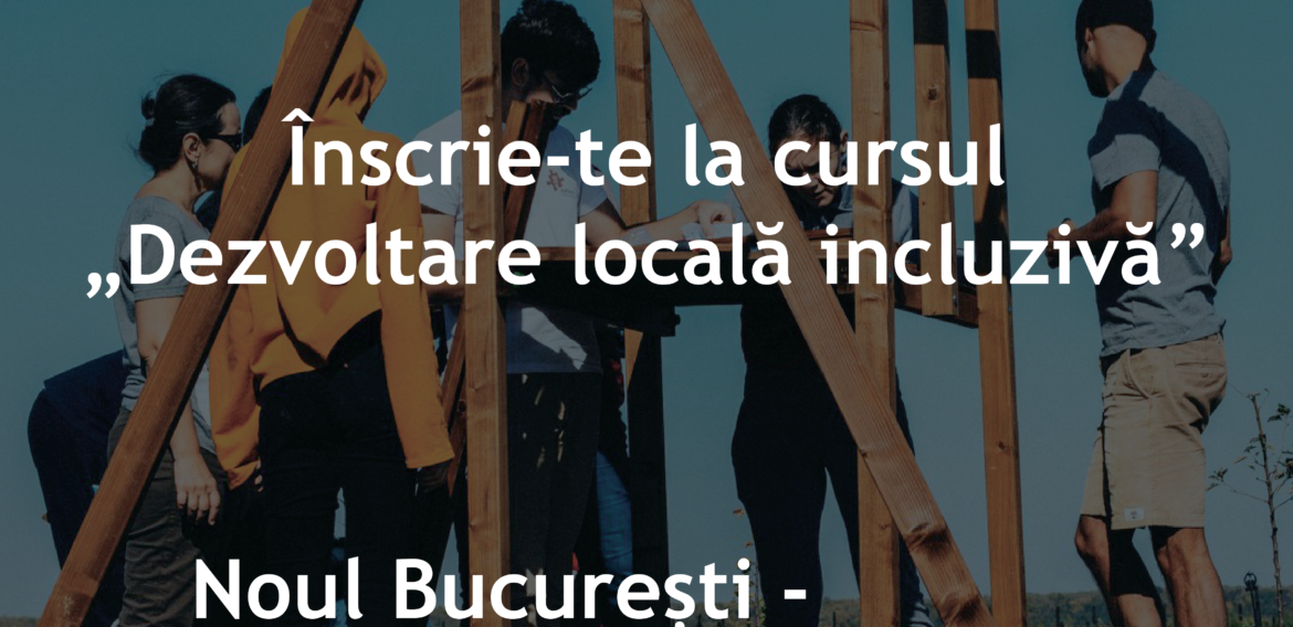 ONG-urile din București se pregătesc pentru „Dezvoltare Locală Incluzivă”