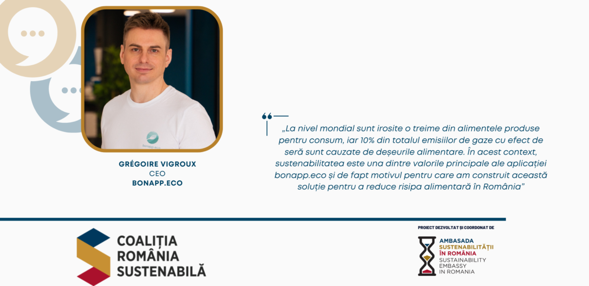 Grégoire Vigroux, CEO, BonApp.eco: „sustenabilitatea este una dintre valorile principale ale aplicației bonapp.eco și de fapt motivul pentru care am construit această soluție pentru a reduce risipa alimentară în România”