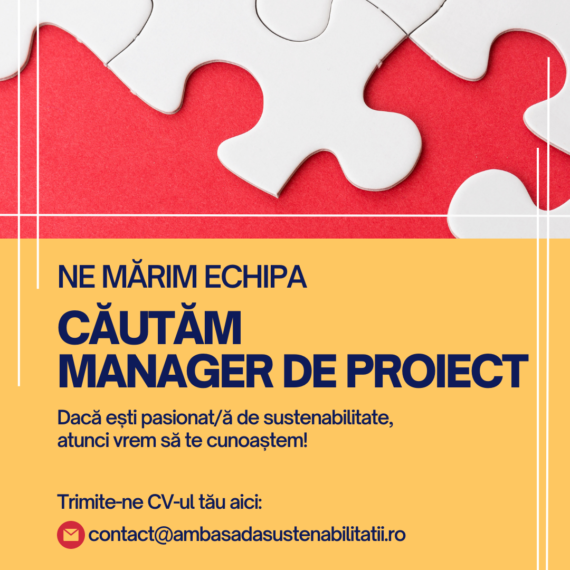 AMBASADA SUSTENABILITĂȚII ANGAJEAZĂ MANAGER DE PROIECT