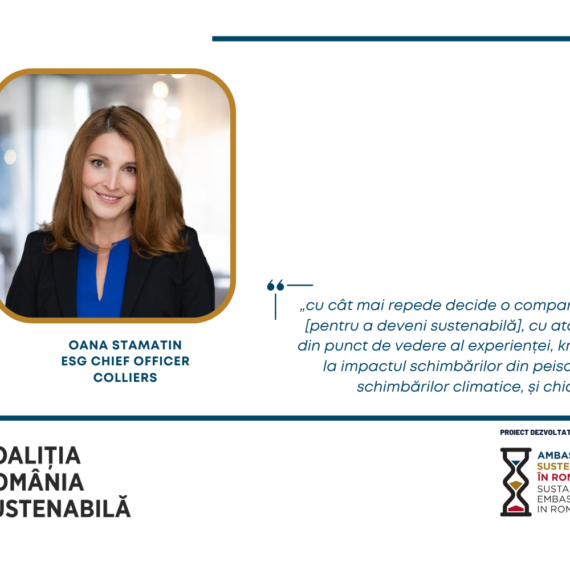 Oana Stamatin, ESG Chief officer, Colliers: „cu cât mai repede decide o companie să treacă la acțiune [pentru a deveni sustenabilă], cu atât va fi mai avantajată din punct de vedere al experienței, know-how-ului, rezilienței la impactul schimbărilor din peisajul normativ și cel al schimbărilor climatice, și chiar al vânzărilor.”