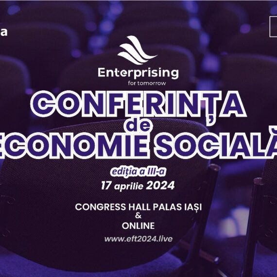 Conferința „Enterprising for Tomorrow” revine cu cea de-a treia ediție Lideri din Comisia Europeană participă la Iași la o importantă conferință dedicată economiei sociale