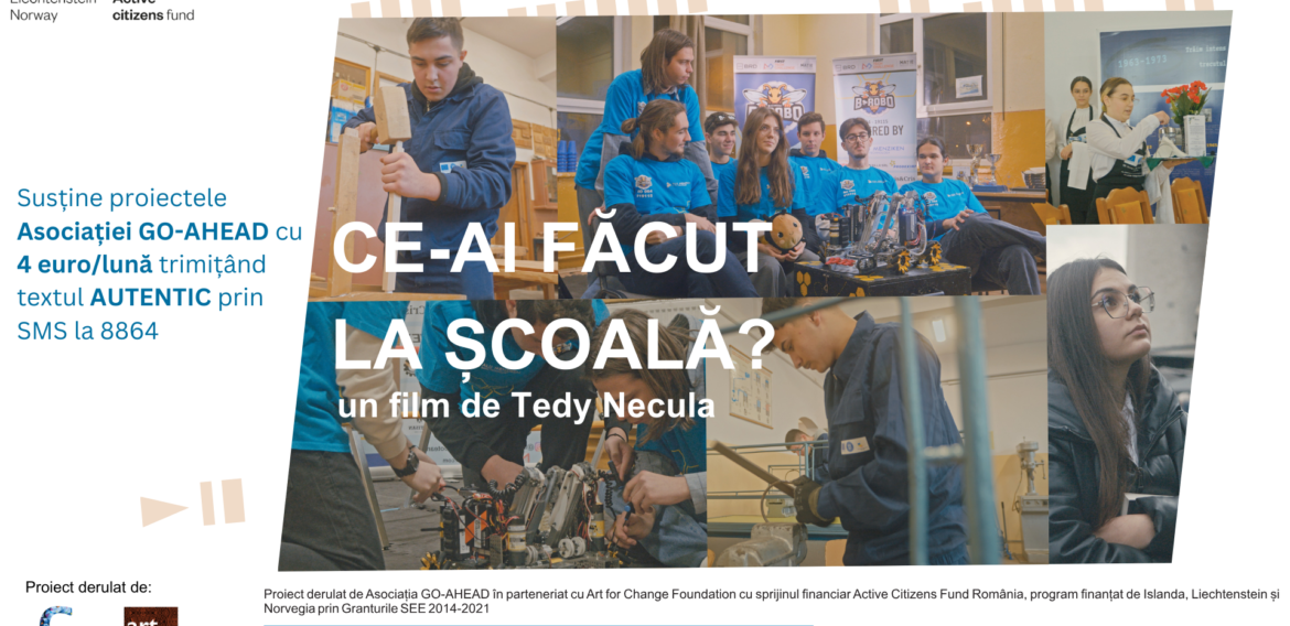 Lansarea filmului documentar “Ce-ai făcut la școală?” –  O inițiativă semnificativă pentru Asociația GO-AHEAD