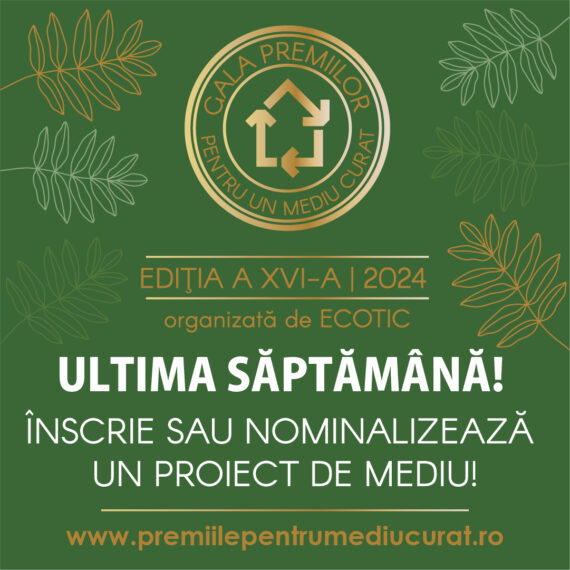 Ultima săptămână  pentru a-ți înscrie proiectul în Gala Premiilor pentru un Mediu Curat!
