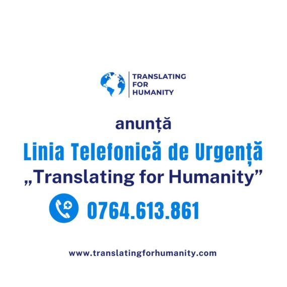 Linia Telefonică de Urgență „Translating for Humanity” – Asistență Lingvistică pentru Persoane în Criză